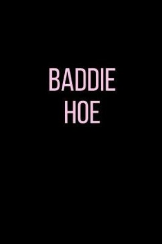 Cover of Baddie Hoe