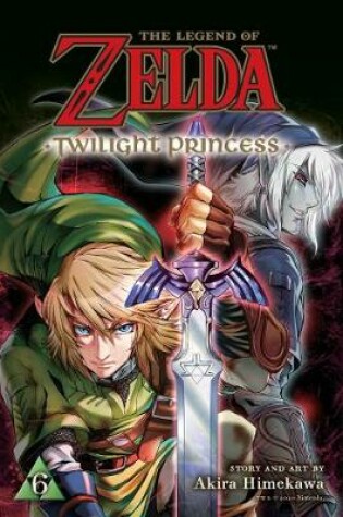 Cover of The Legend of Zelda: Twilight Princess, Vol. 6
