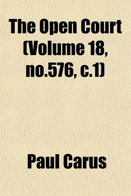 Book cover for The Open Court (Volume 18, No.576, C.1)