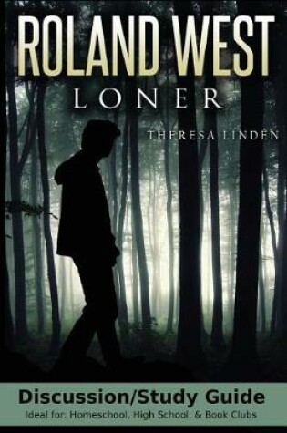 Cover of Roland West, Loner Discussion/Study Guide