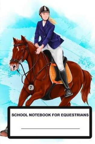 Cover of School Notebook for Equestrians