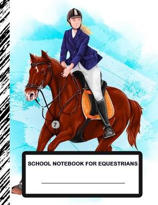 Book cover for School Notebook for Equestrians