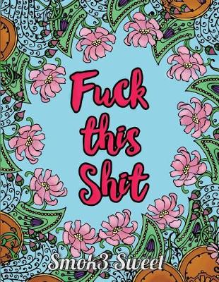 Book cover for Fuck This Shit
