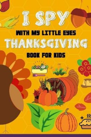 Cover of I Spy with My Little Eyes Thanksgiving Book