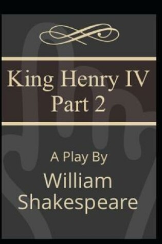 Cover of Henry IV (Part 2) Annotate