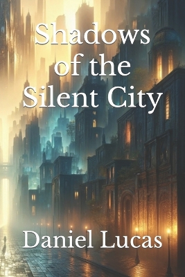 Book cover for Shadows of the Silent City