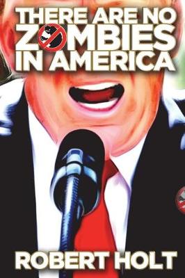 Book cover for There Are No Zombies in America