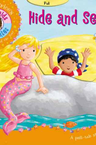 Cover of Katie Price Mermaids and Pirates Hide and Seek pull tab slide mecha