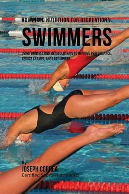 Book cover for Advanced Nutrition for Recreational Swimmers