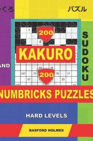 Cover of 200 Kakuro sudoku and 200 Numbricks puzzles hard levels.