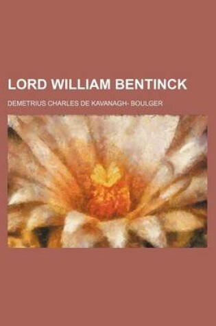 Cover of Lord William Bentinck (Volume 17)