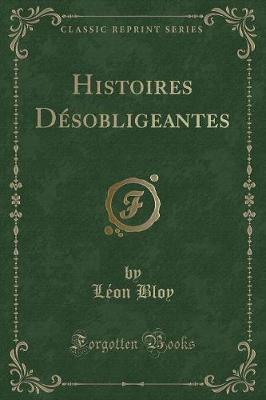 Book cover for Histoires Désobligeantes (Classic Reprint)