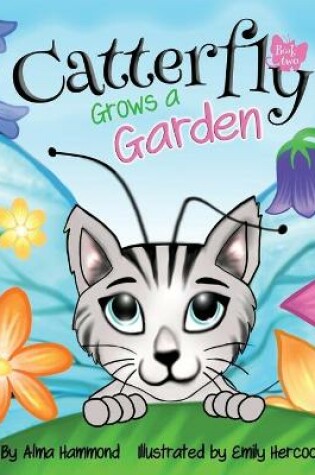 Cover of Catterfly Grows a Garden