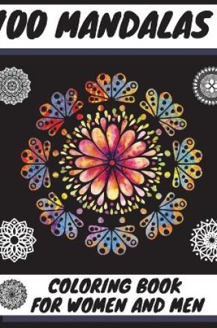 Cover of 100 Mandalas Coloring Book for Women and Men