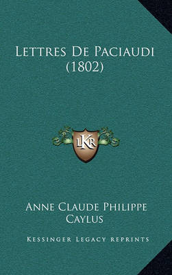 Book cover for Lettres de Paciaudi (1802)