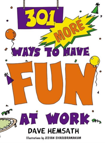 Book cover for 301 More Ways to Have Fun at Work