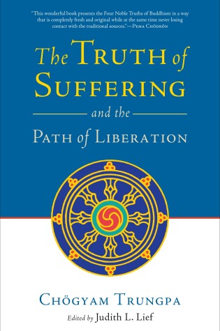 Cover of The Truth of Suffering and the Path of Liberation