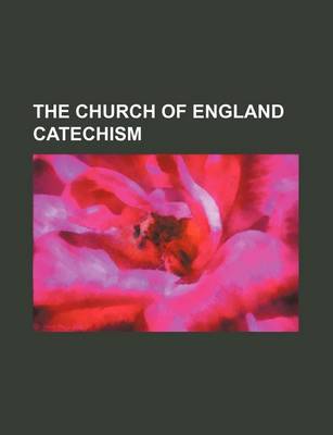 Book cover for The Church of England Catechism