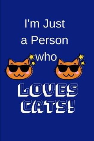 Cover of I'm Just a Person Who Loves Cats!