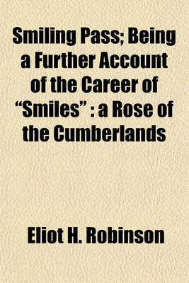 Book cover for Smiling Pass; Being a Further Account of the Career of "Smiles"