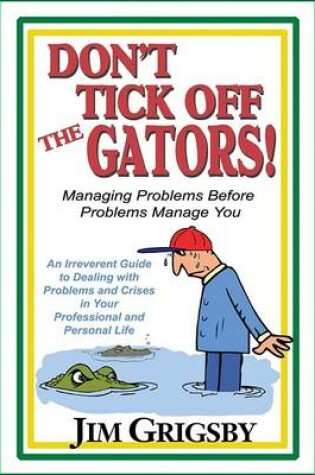 Cover of Don't Tick Off the Gators!