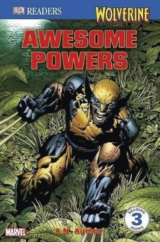 Cover of Wolverine: Awesome Powers