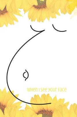 Book cover for When I See Your Face