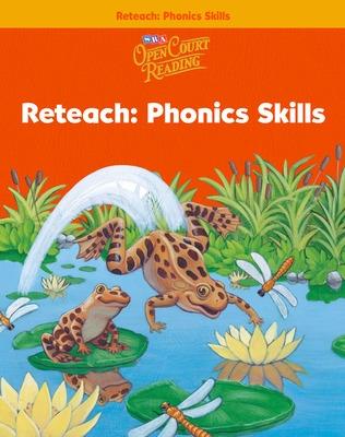 Book cover for Open Court Reading, Reteach Workbook - Phonics Skills, Grade 1