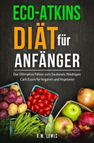 Cover of Eco-Atkins Diat Fur Anfanger