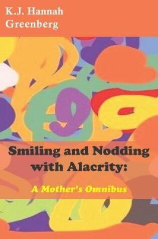 Cover of Smiling and Nodding with Alacrity