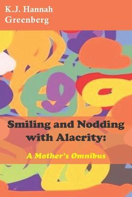 Book cover for Smiling and Nodding with Alacrity