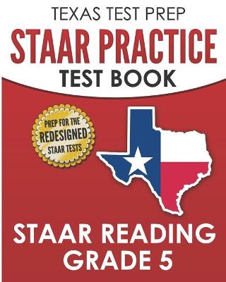 Book cover for TEXAS TEST PREP STAAR Practice Test Book STAAR Reading Grade 5