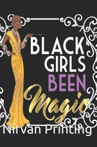 Cover of Black Girls Been Magic