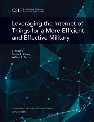 Book cover for Leveraging the Internet of Things for a More Efficient and Effective Military