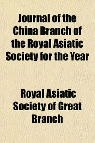 Cover of Journal of the China Branch of the Royal Asiatic Society for the Year (Volume 29-30)