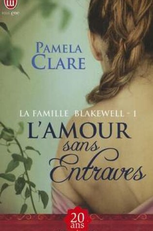 Cover of La famille Blakewell 1/L'amour sans entraves