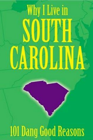 Cover of Why I Live in South Carolina