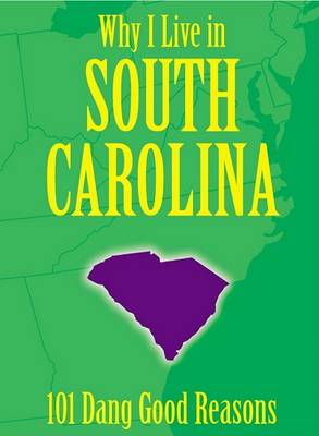 Book cover for Why I Live in South Carolina