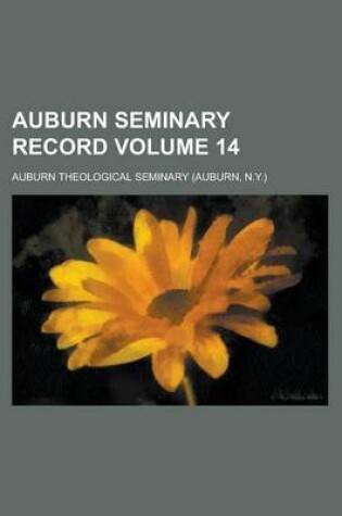 Cover of Auburn Seminary Record Volume 14