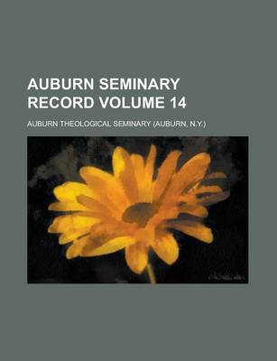 Book cover for Auburn Seminary Record Volume 14