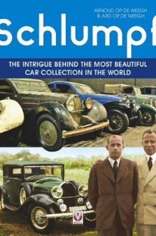 Cover of Schlumpf - The intrigue behind the most beautiful car collection in the world