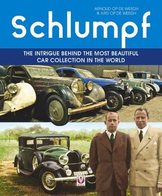 Cover of Schlumpf - The intrigue behind the most beautiful car collection in the world