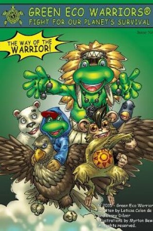 Cover of Green Eco Warriors - The way of the warrior!