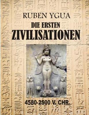 Book cover for Die Ersten Zivilisationen