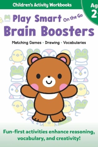 Cover of Play Smart On the Go Brain Boosters Ages 2+