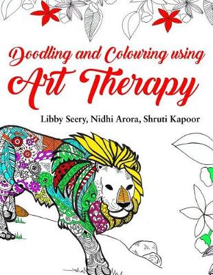 Book cover for Doodling and Colouring Using Art Therapy