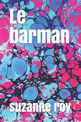 Book cover for Le barman