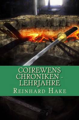 Book cover for Coirewens Chroniken - Lehrjahre