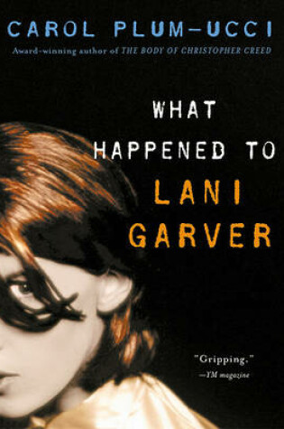 Cover of What Happened to Lani Garver?