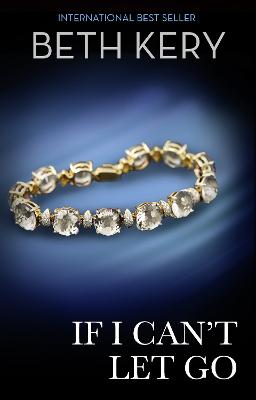 Book cover for If I Can't Let Go